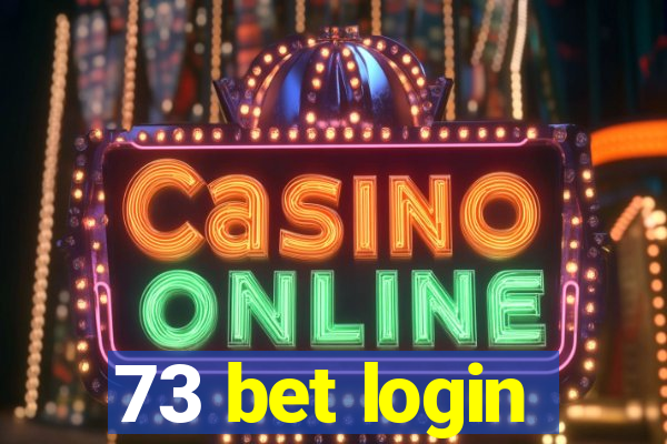 73 bet login